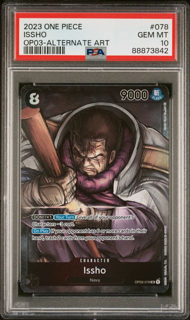 PSA 10 - 2023 ONE PIECE OP03-PILLARS OF STRENGTH #078 ISSHO ALTERNATE ART